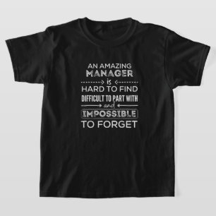 Manager, Gift For Manager, A Truly Great Manager T-Shirt