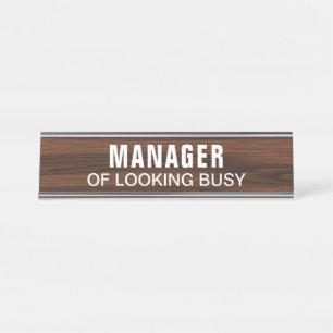 Manager Of Looking Busy Funny Novelty Desk Name Plate