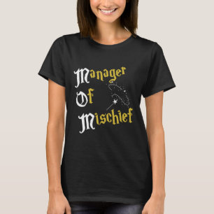 Manager Of Mischief Magical Mom Mischief Manager M T-Shirt