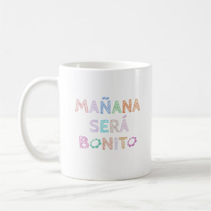 Mañana Será Bonito Funny Coffee Mug