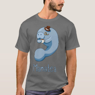 Manatea Mana with a cup of tea T-Shirt