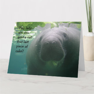 Manatee Birthday Last piece of cake Lady - BIG Card