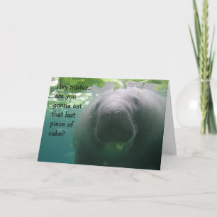 Manatee Birthday Last piece of cake Mister - 5x7 Card