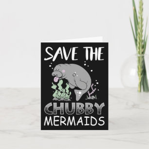Manatee Earth Day T Shirt Save The Chub Card
