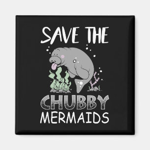 Manatee Earth Day T Shirt Save The Chub  Magnet