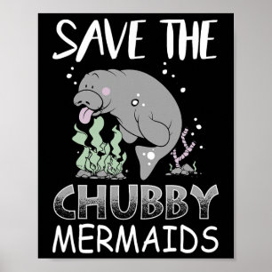 Manatee Earth Day T Shirt Save The Chub  Poster