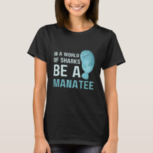 Manatee Florida For Men Women Manatee sea cow Anim T-Shirt