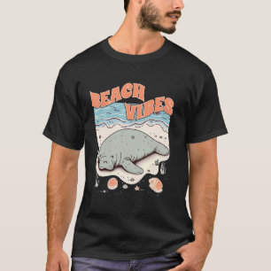 Manatee Lover Sea Cow Lover Ocean Beach Beach Vibe T-Shirt