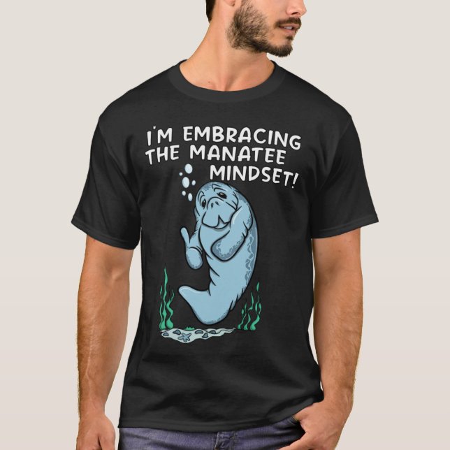 MANATEE MINDSET Manatee T-Shirt (Front)