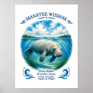 Manatee Wisdom Under the Tropical Sea Poster