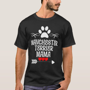 Manchester Terrier Mama for Mother s Day Christmas T-Shirt