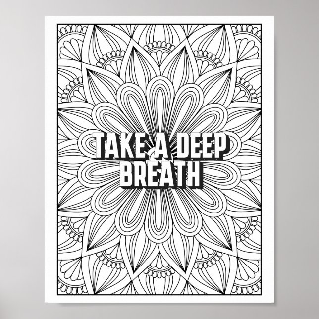 Mandala Pattern colouring page mindfulness quote Poster (Front)