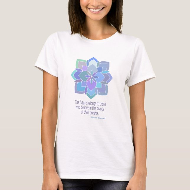 Mandala Roosevelt Beauty Quote T-Shirt (Front)