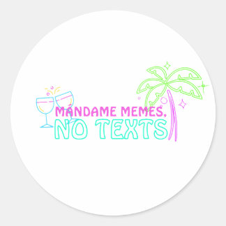 Mándame Memes, No Texts Neon Hispanic Heritage Classic Round Sticker