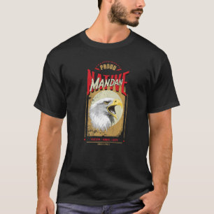 Mandan Native American Eagle Spirit Vintage Honour T-Shirt