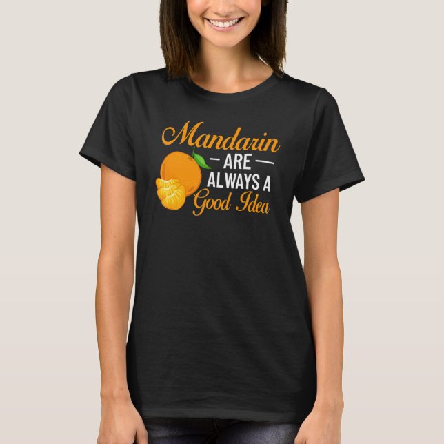Mandarin Orange Tree Fruit Plant Juice Fresh Canne T-Shirt (Front)