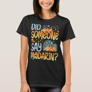 Mandarin Orange Tree Fruit Plant Juice Fresh Canne T-Shirt