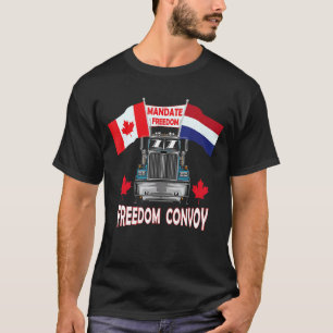 Mandate Freedom Convoy Netherlands Canada Truckers T-Shirt