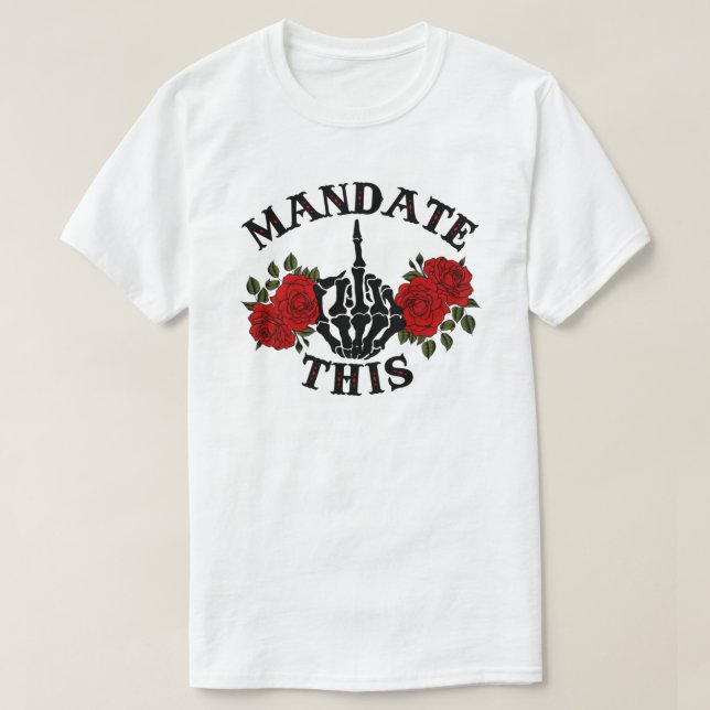 MANDATE THIS T-Shirt (Design Front)
