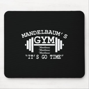 Mandelbaum Gym - It's Go Time! 1  Mouse Pad