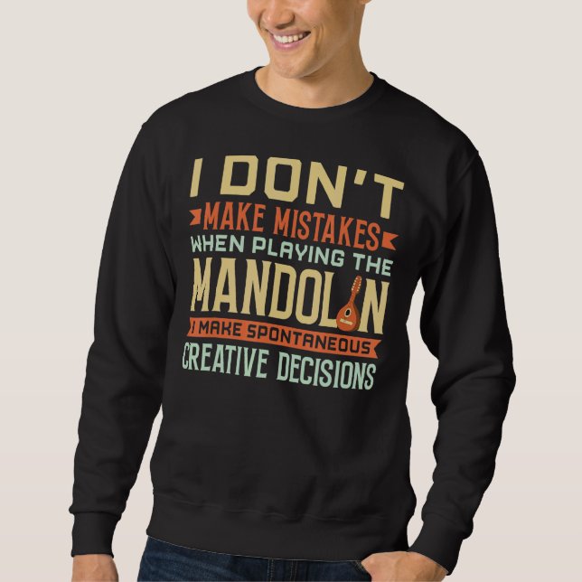 Mandolin Instrument Music Player Beginner Lesson 7 Sweatshirt (Front)