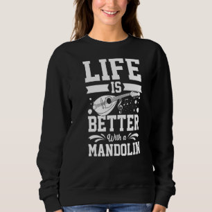 Mandolin Instrument Music Player Beginner Lesson Sweatshirt