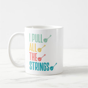 Mandolin Lover Mandolinist I Pull All The Strings Coffee Mug