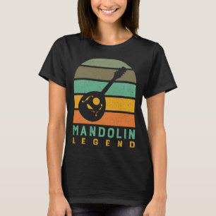 Mandolin Lover Musician Mandolin Legend Funny Sayi T-Shirt