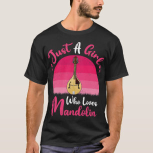 Mandolin Lover Vintage Mandolin Music Lover Just A T-Shirt