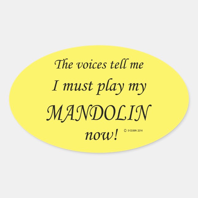 Mandolin Voices Say Must Play Oval Sticker (Front)