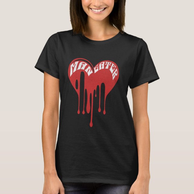 Maneater Broken Heart Y2k Aesthetic Cute Strong Fe T-Shirt (Front)
