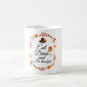 Mange boire et sois reconnaissant Mugs pour l'acti