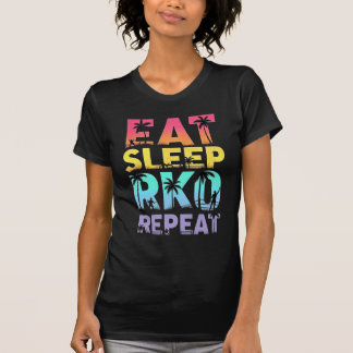 Manger Dormir RKO Répéter T-Shirt drôle pour fans