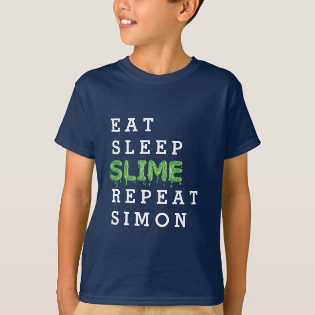 manger, dormir, slime, répéter le t-shirt gooey (Devant)