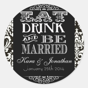 Mangez Boire et être marié Mariage Favor Stickers