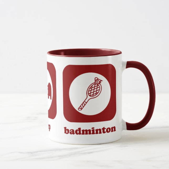 Mangez. Sommeil. Badminton. Tasse (Droite)