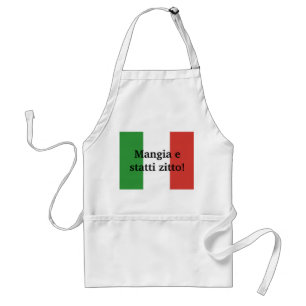 Mangia e statti zitto - shut up and eat standard apron