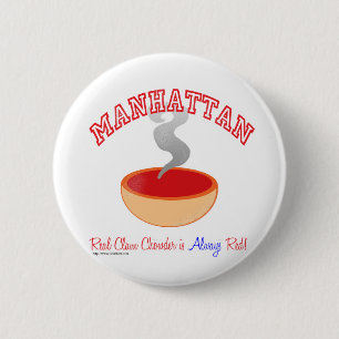 Manhattan Chowder War 2 Inch Round Button