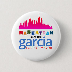 Manhattan supports Kathryn Garcia for NYC Mayor 2 Inch Round Button