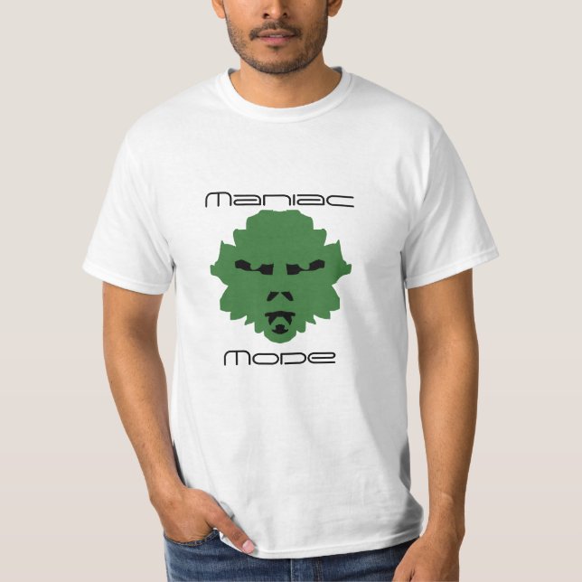 Maniac Mode Green  T-Shirt (Front)