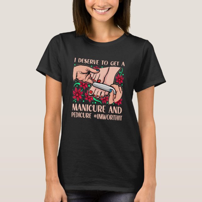 Manicure Pedicure Women Pampering Nail Wellness Sk T-Shirt (Front)