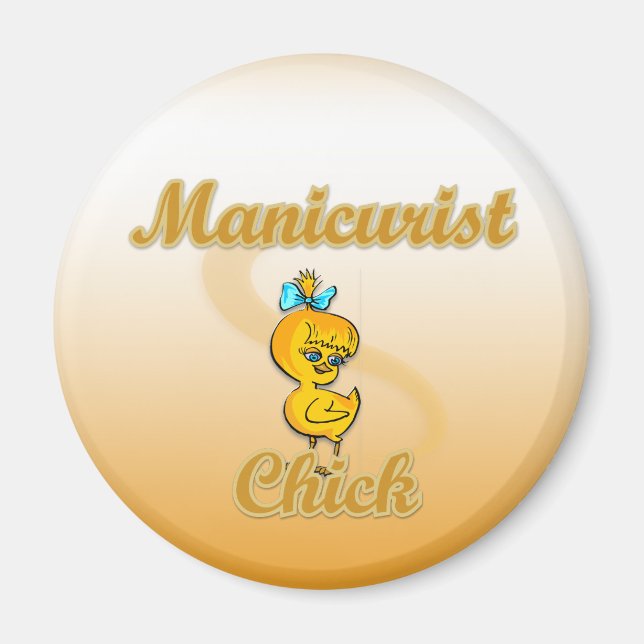 Manicurist Chick Magnet (Front)