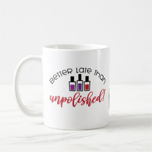 Manicurist Nail Tech Cosmetologist Manicure Salon Coffee Mug