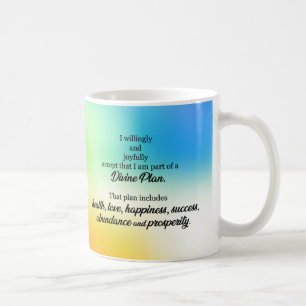 Manifest Abundance and Prosperity Divine Plan  Coffee Mug