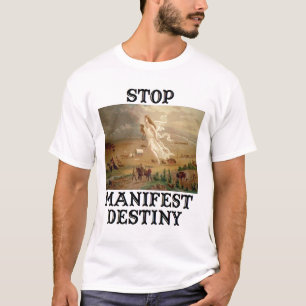Manifest Destiny T-Shirt