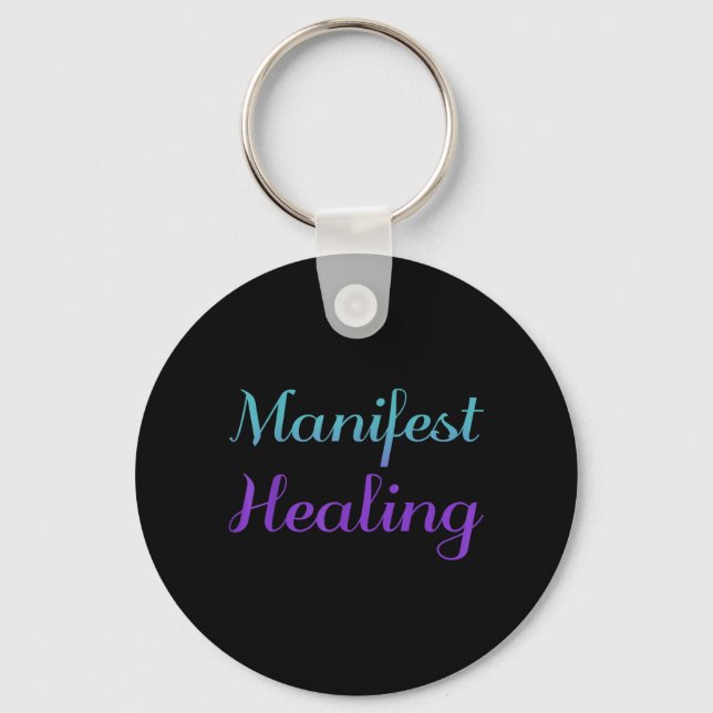 Manifest Healing Suicide Prevention Design Keychain (Front)