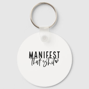 Manifest That Attraction Law Spiritual Yoga Medita Keychain