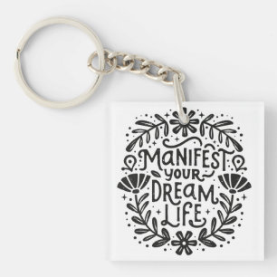 Manifest your dream life spiritual affirmation keychain