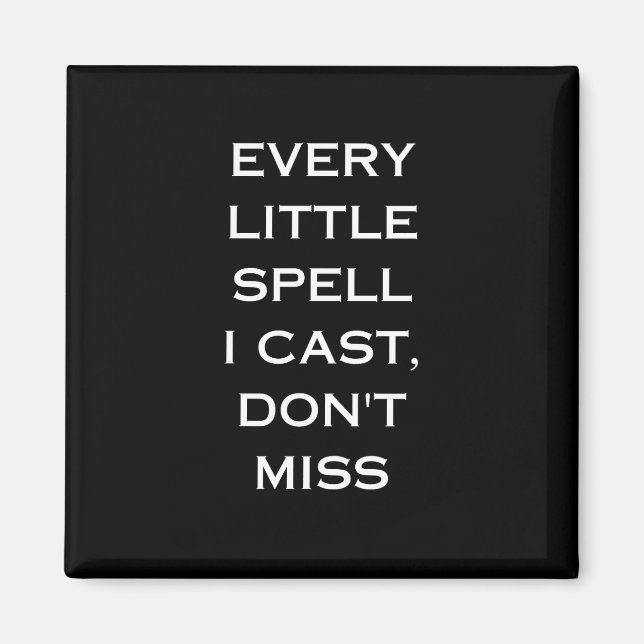 Manifestation Magic Black Quote, Minimalist Design Magnet (Front)