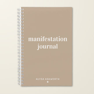 Manifestation Personalized Minimalist Neutral Notebook